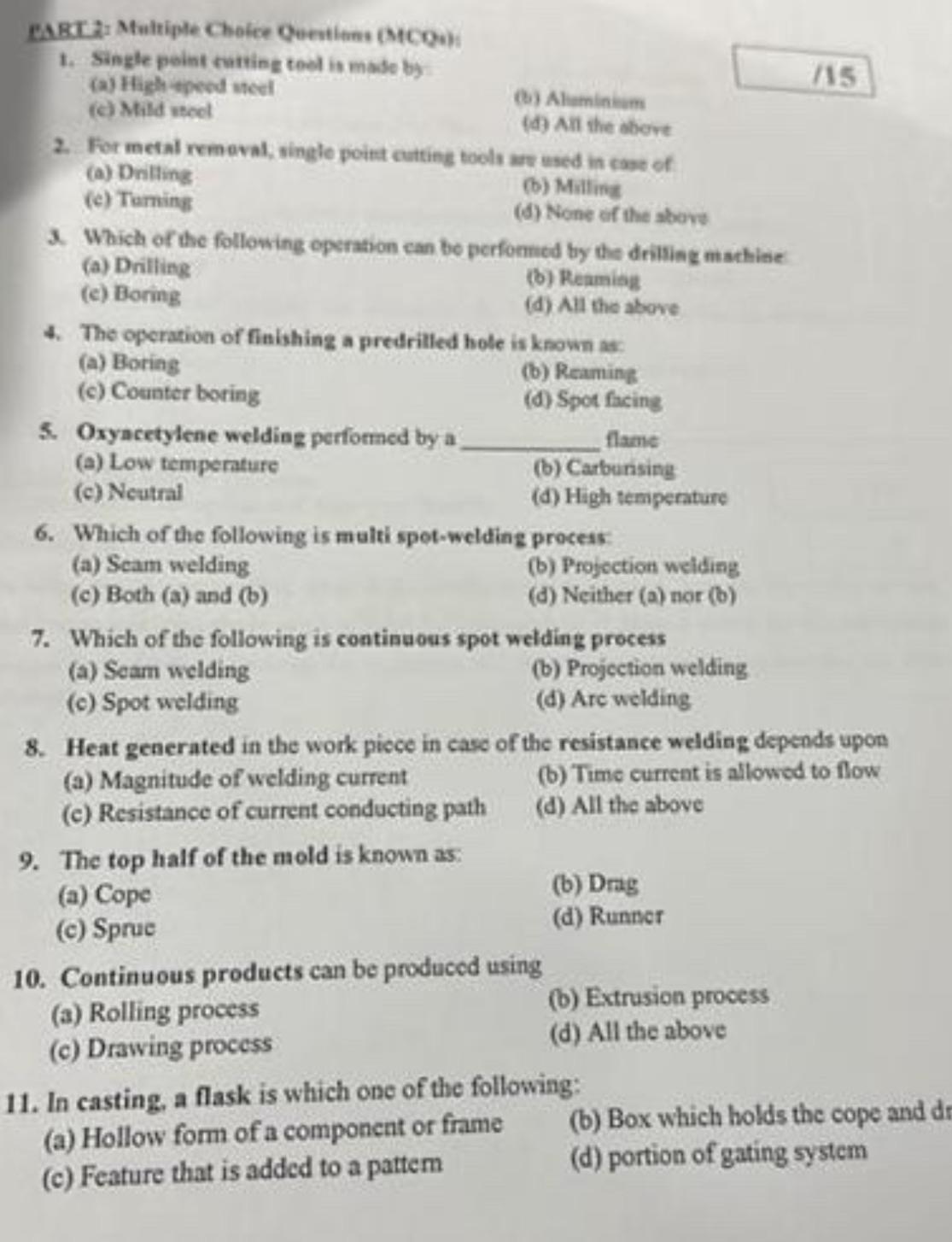  Single point cutting tool is made by (a) High speed steel