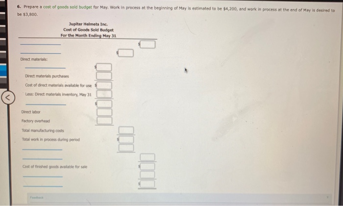 1: Direct materials: Plastic 1,480 lbs. 520 lbs. Finished products: Bicycle helmet
