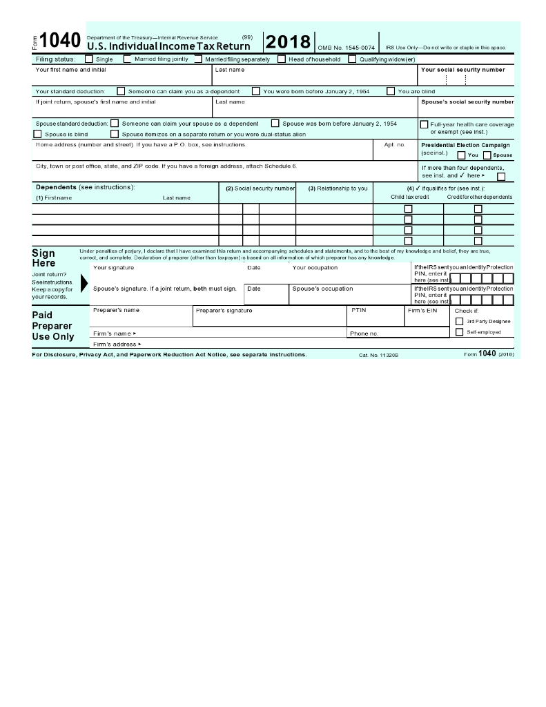 PLEASE FILL OUT THE FORM 1040 2018 Required information [The following information