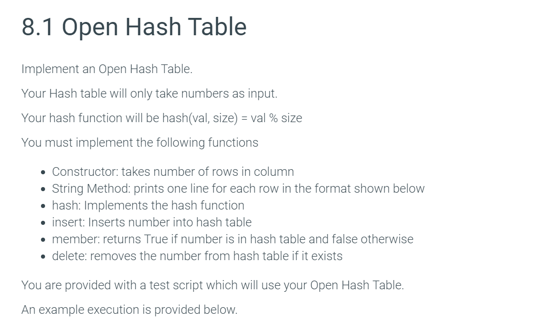  python 8.1 Open Hash Table Implement an Open Hash Table. Your