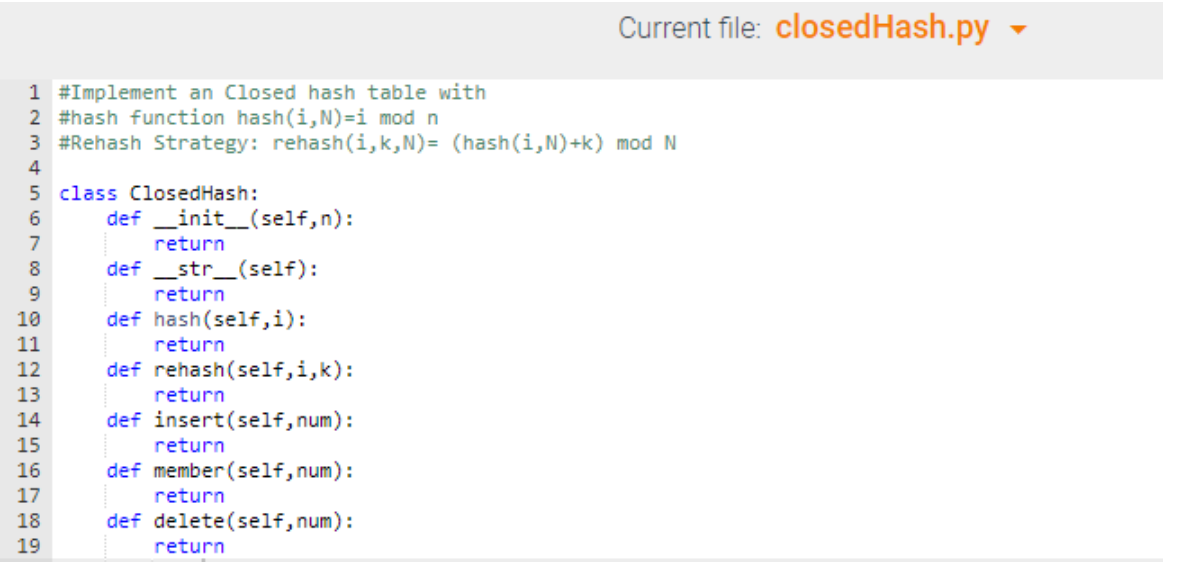 be hash(val, size) = val % size You must implement the following