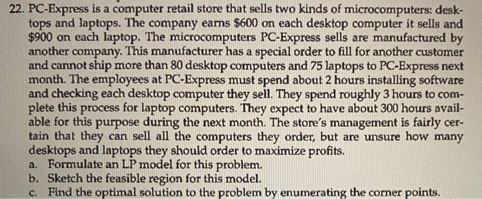  help using excel pls 22. PC-Express is a computer retail store