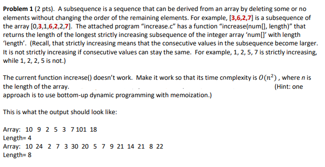  ***NEED THE CODE IN C*** #include #include int increase(int num[], int