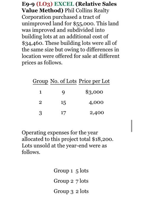  E9-9 (LO3) EXCEL (Relative Sales Value Method) Phil Collins Realty Corporation