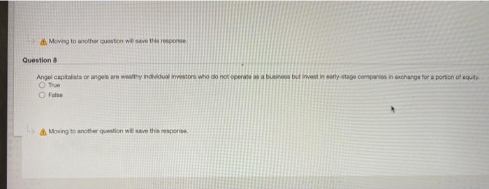  A Moving to another question will save this response Question 8