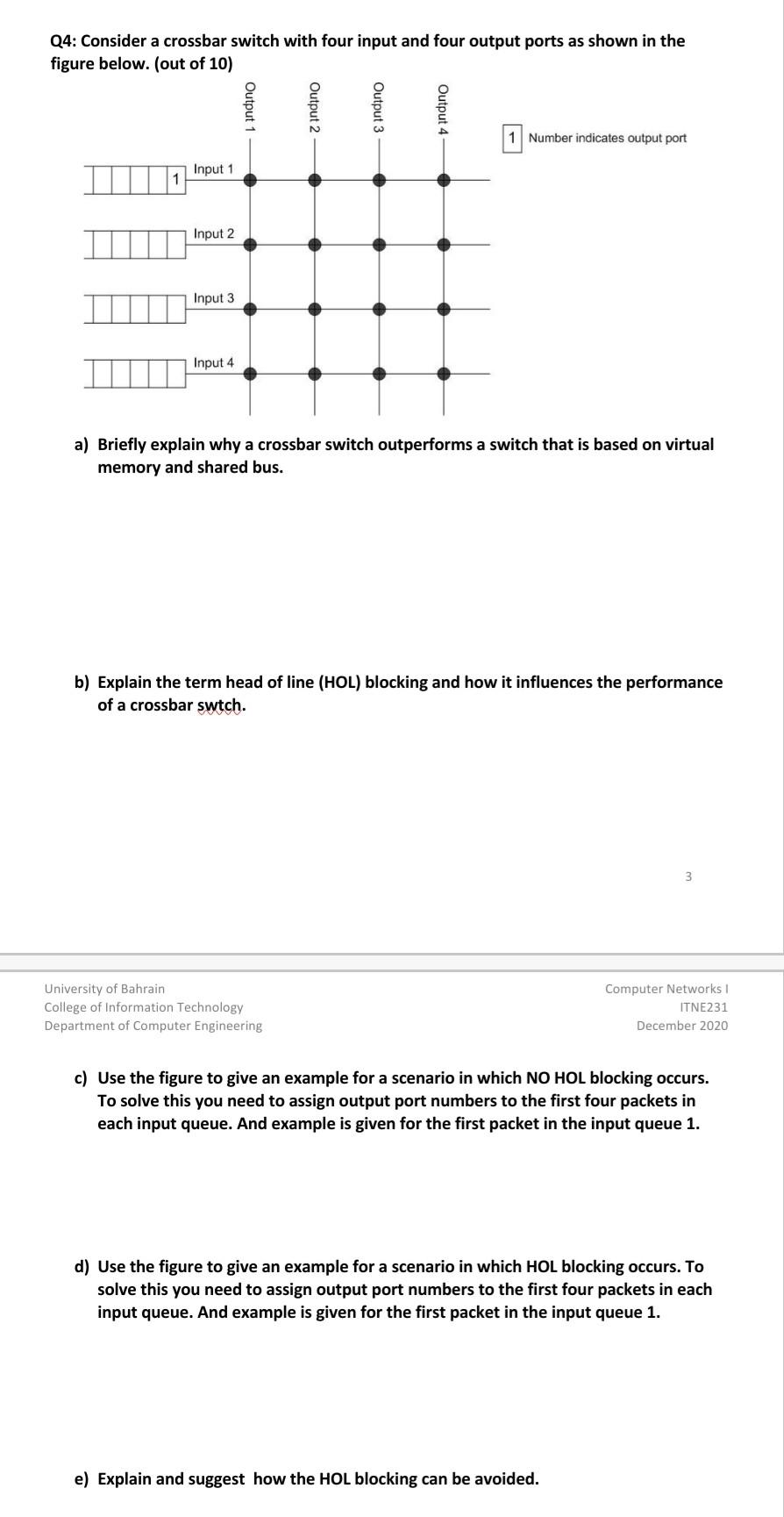 Q4: Consider a crossbar switch with four input and four output