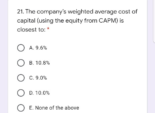 using the: * A. Dividend discounted model approach. B. Capital asset pricing
