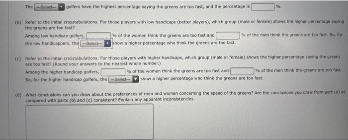 low handicappers, she show a hugner perontage who thak the greens are