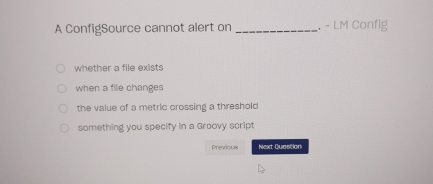  A ConfigSource cannot alert on q,. LM Config whether a file
