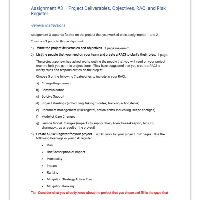 Assignment #3- Project Deliverables, Objectives, RACl and Risk Register. General Instructions
