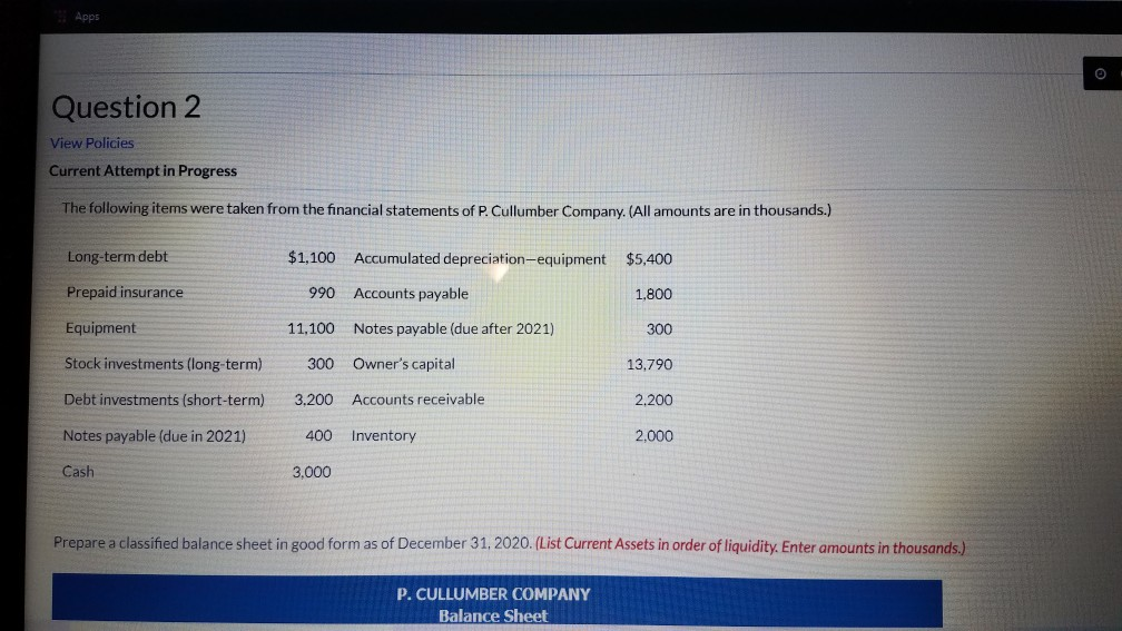  Apps Question 2 View Policies Current Attempt in Progress The following