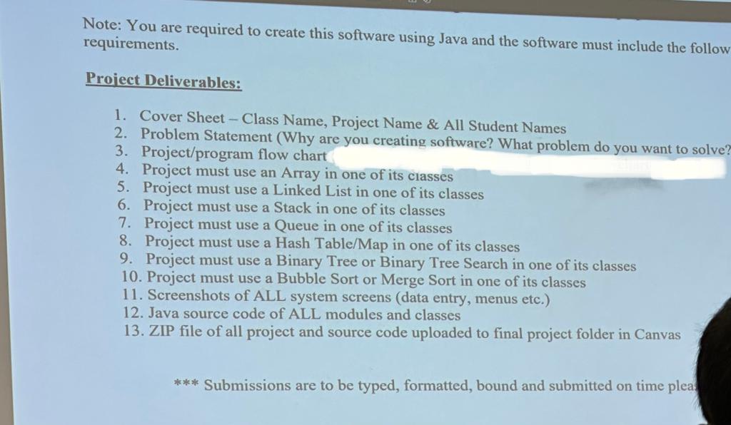 Note: You are required to create this software using Java and
