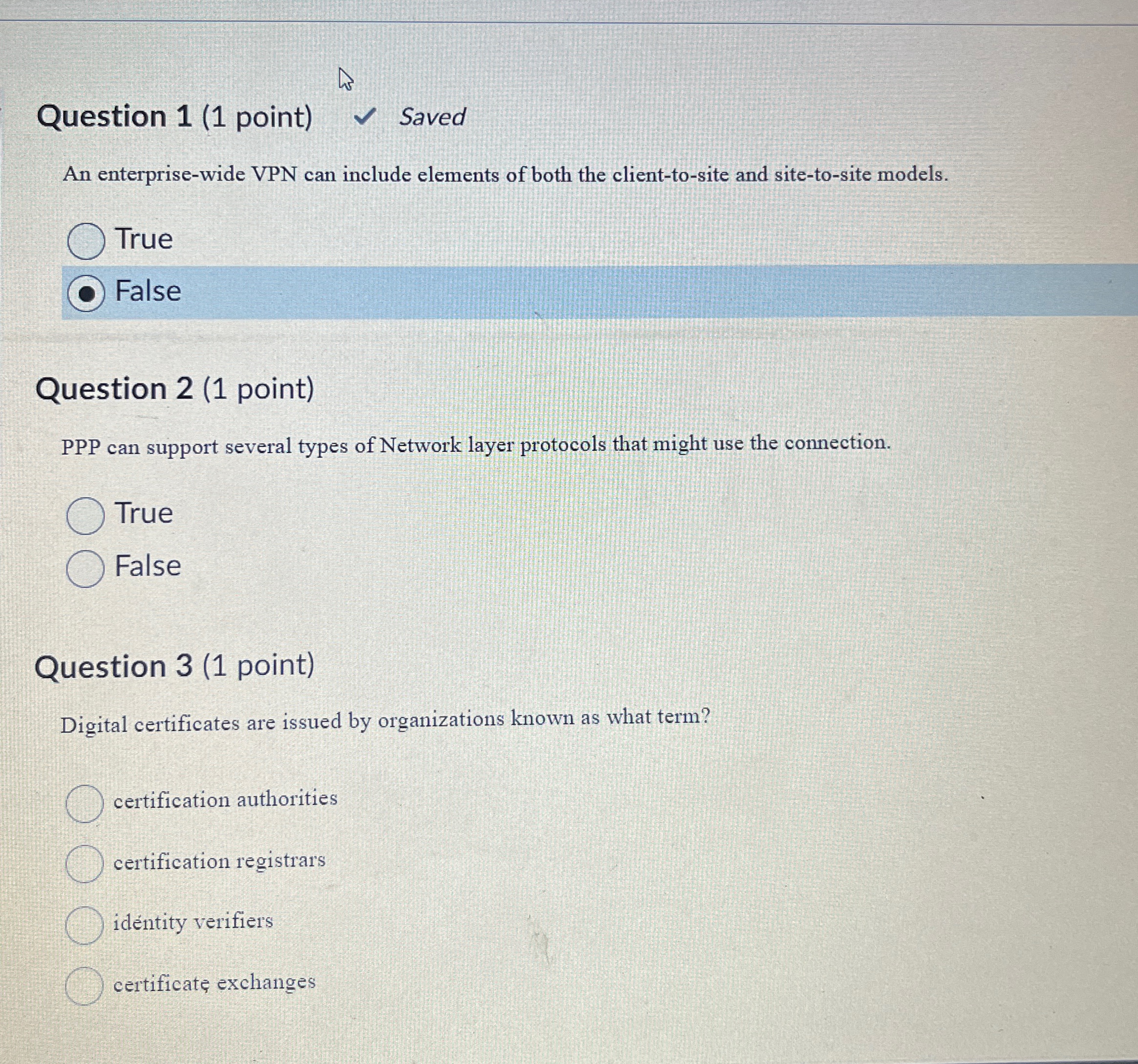  Question 1(1 point) Saved An enterprise-wide VPN can include elements of
