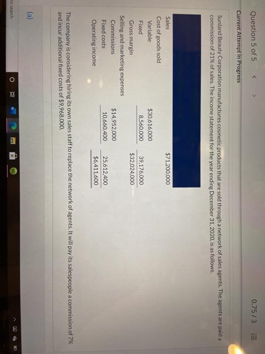  Question 5 of 5 0.75/3 = Current Attempt in Progress Sunland