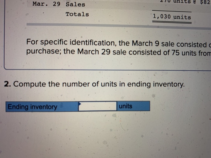 entered into the following purchases and sales transactions for March. Units Sold
