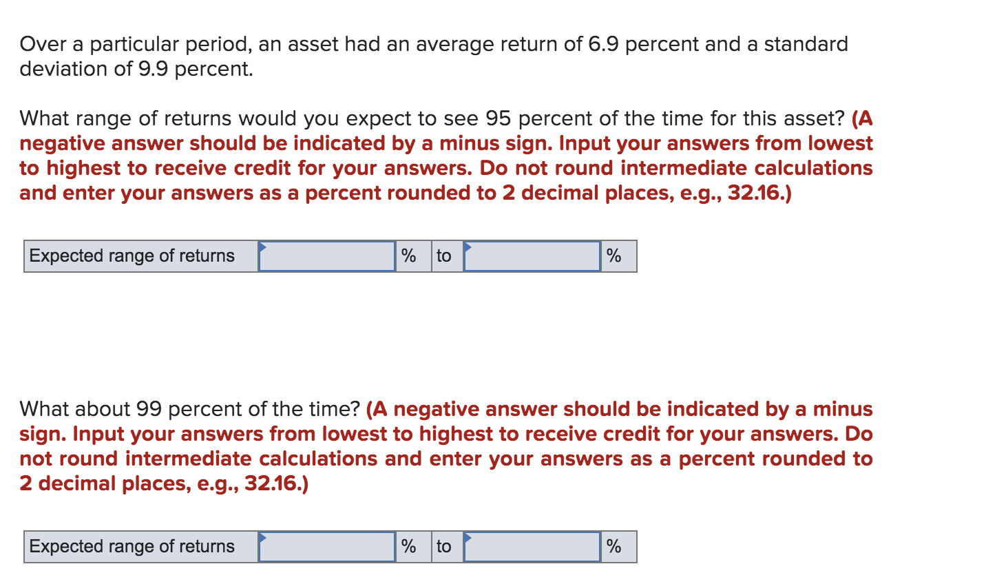 Over a particular period, an asset had an average return of