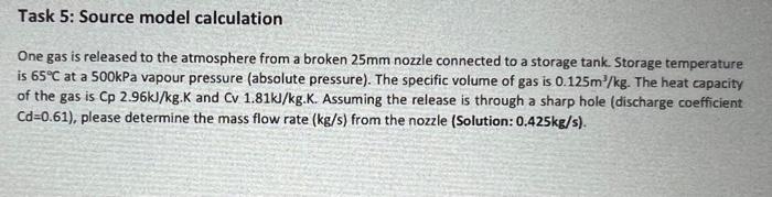 Process Safety & Risk ManagementNeed HELP ASAP!!! Task 5: Source model calculation