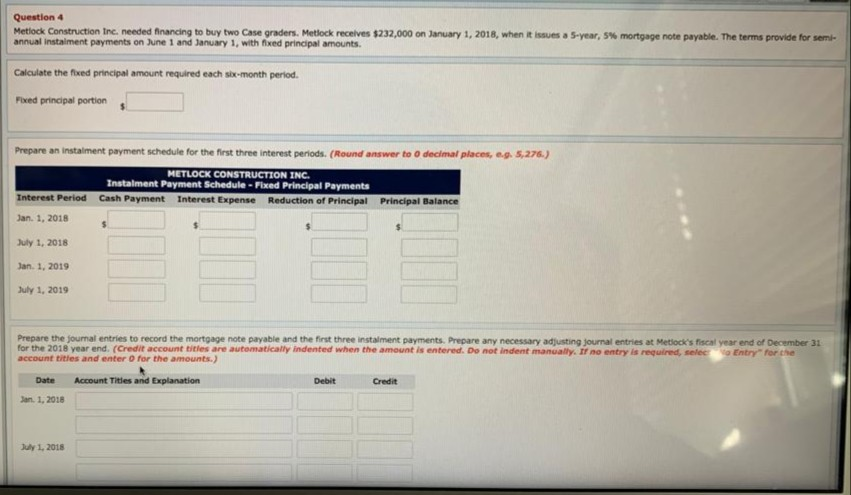 Need help for fill out blanks Question 4 Metlock Construction Inc.