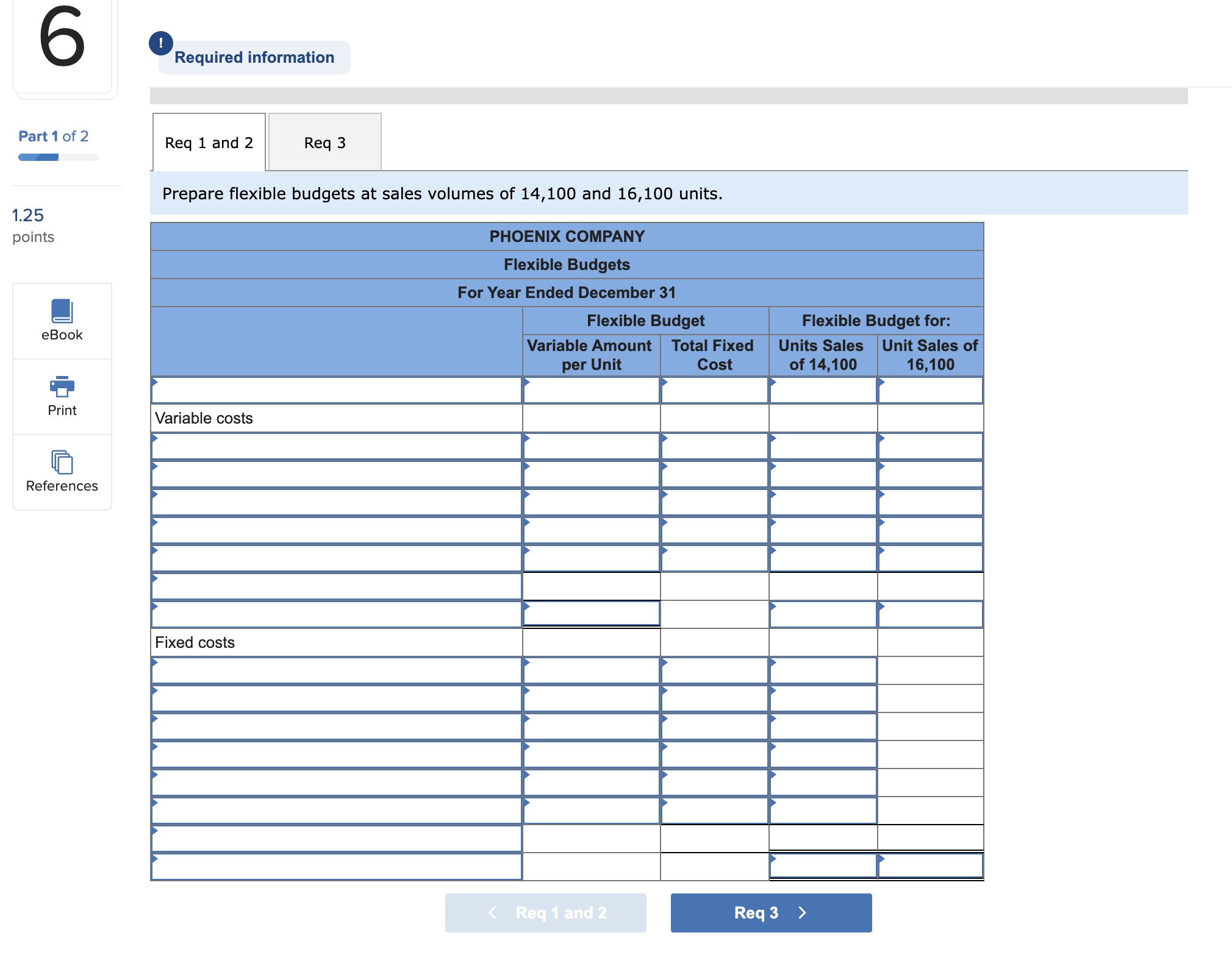 [The following information applies to the questions displayed below.] Phoenix Company reports