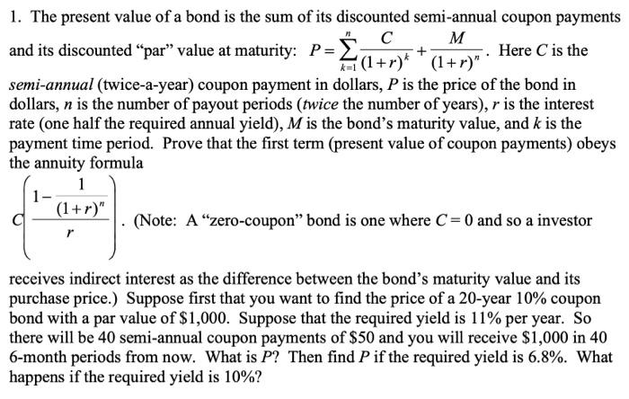  Show complete work, please. 1. The present value of a bond