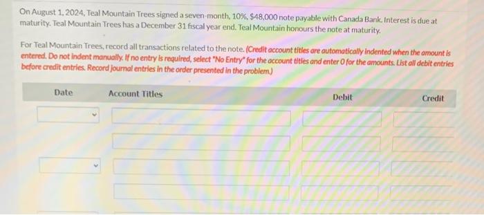 On August 1, 2024, Teal Mountain Trees signed a seven-month, 10%,$48.000