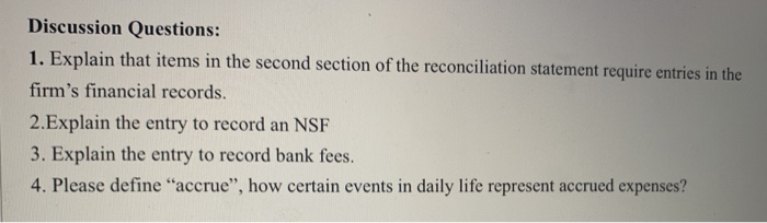 Please Help Discussion Questions: 1. Explain that items in the second section