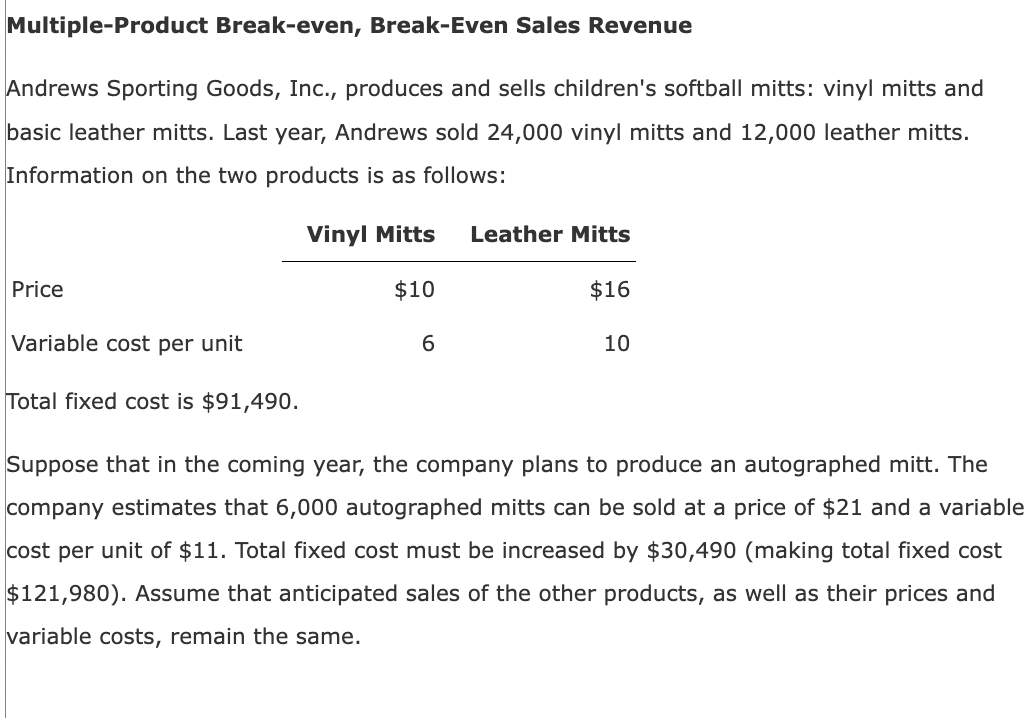  2. Compute the break-even quantity of each product. (Round break-even packages