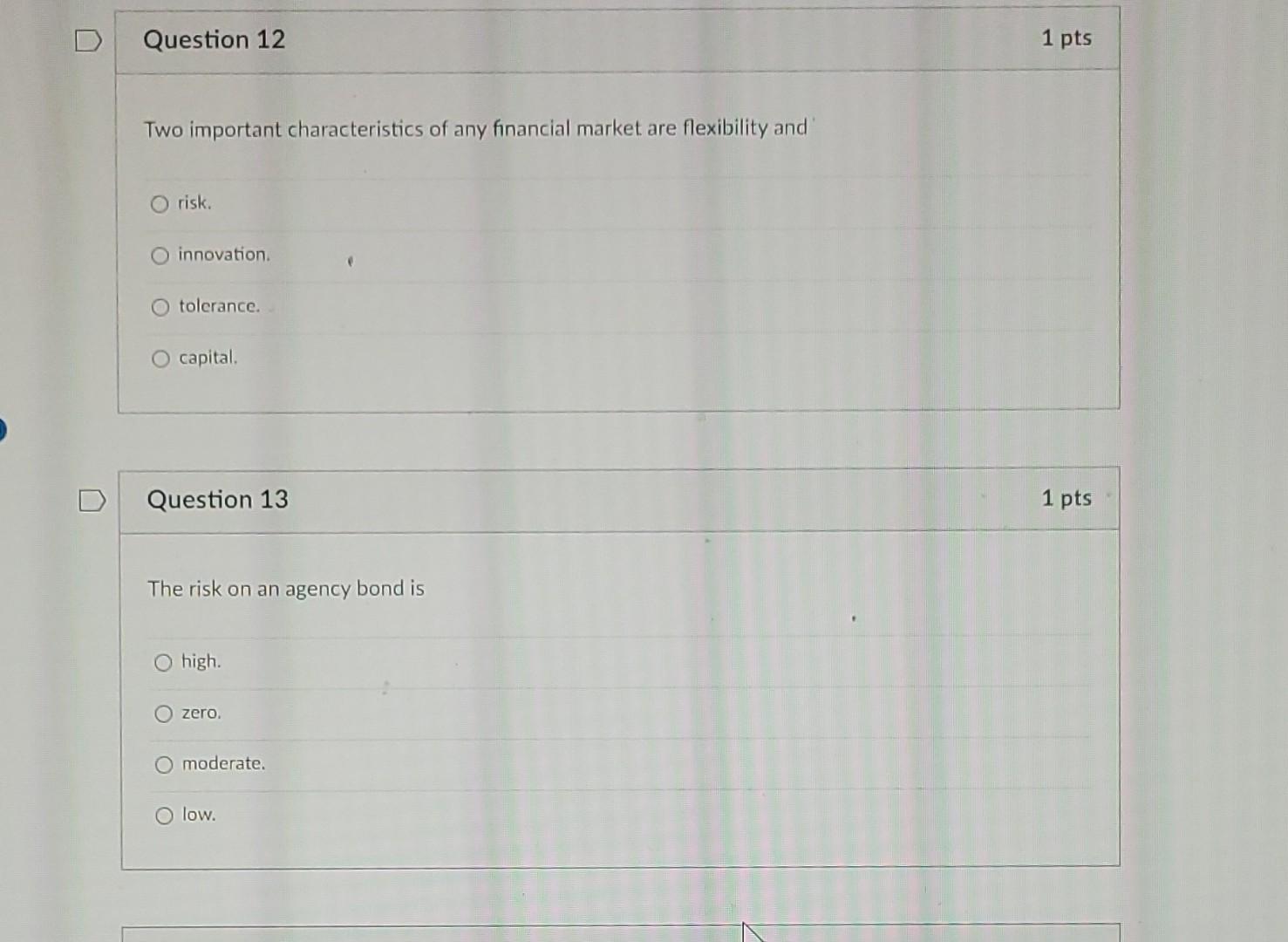 bonds. Treasury strips. Question 8 1 pts Commercial paper securities are issued