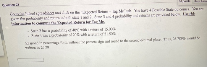  10 points Save Answ Question 23 Go to the linked spreadsheet