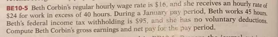 Beth Corbin's regular hourly wage rate is exist16, and she receives