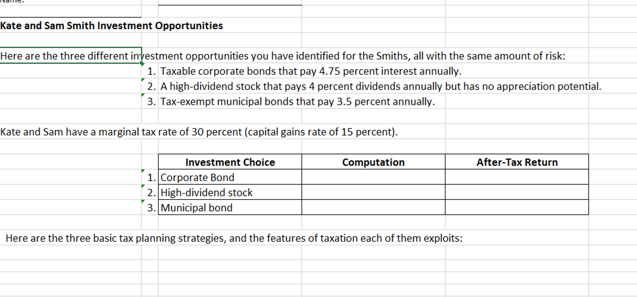 Early next year, Kate and Sam Smith will inherit $200,000. Kate and