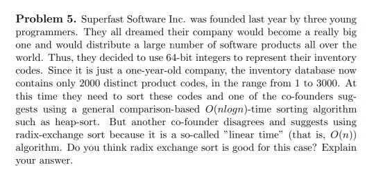 Problem 5. Superfast Software Inc. was founded last year by three