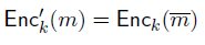  Let Gen, Enc, Dec) be an encryption scheme that has indistinguishable