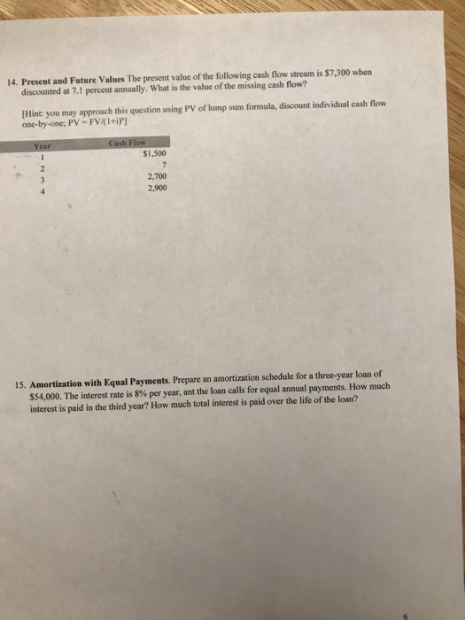  14. Present and Future Values The present value of the following