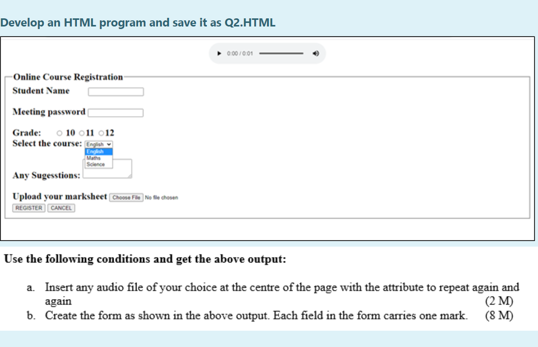 Develop an HTML program and save it as Q2.HTML 0.00/001 Online