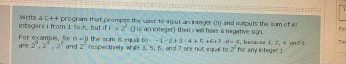  Fin Write a C++ program that prompts the user to input