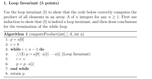  1. Loop Invariant (5 points) Use the loop invariant (I) to
