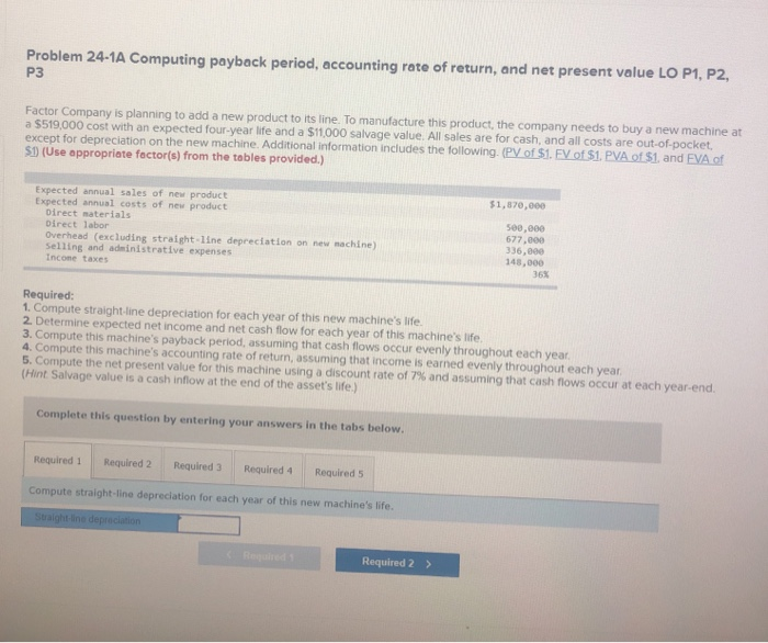  Problem 24-1A Computing payback period, accounting rate of return, and net