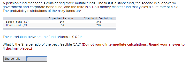  Please show work. A pension fund manager is considering three mutual