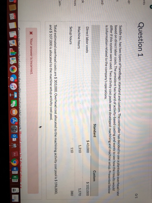 r Question 1 nts up- Saddle Inc has two types of