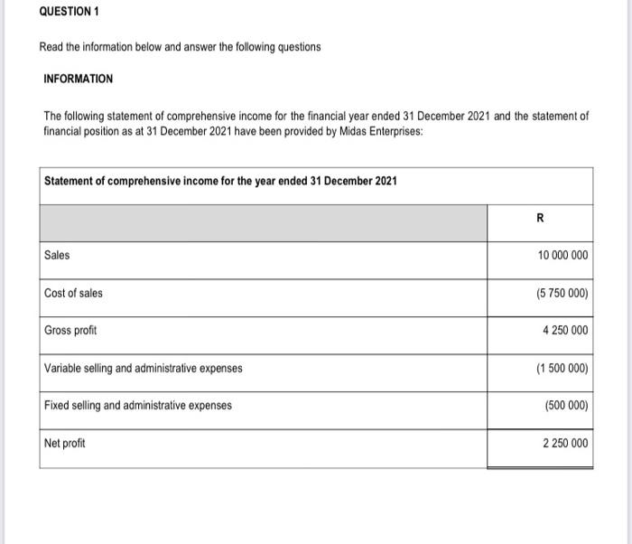  QUESTION 1 Read the information below and answer the following questions
