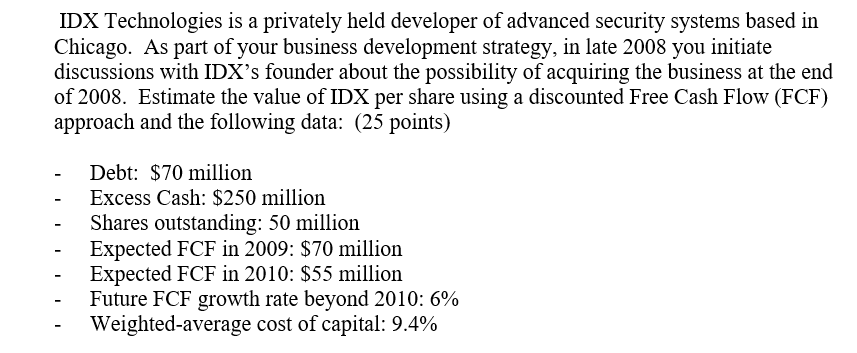  IDX Technologies is a privately held developer of advanced security systems