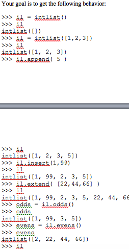 list that stores only integers. You MUST subclass list. Please note the
