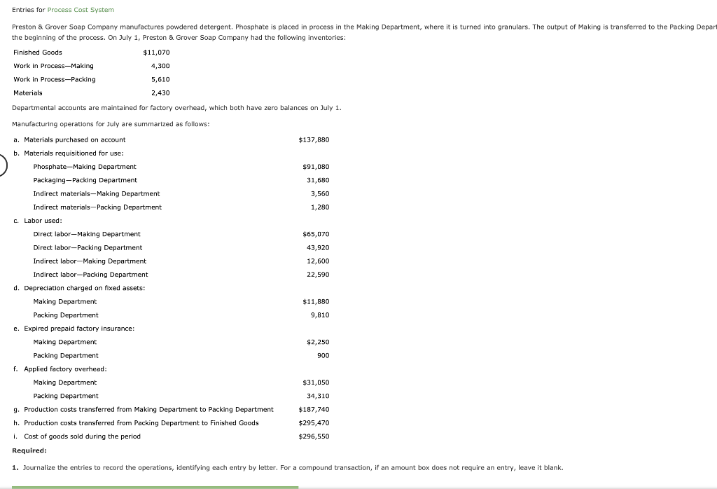Entries for Process Cost System Preston & Grover Soap Company manufactures