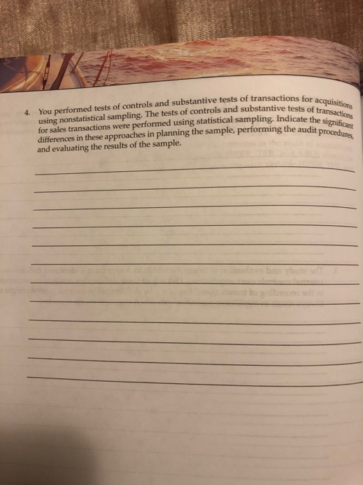  using nonstatistical sampling. The tests of controls and substantive tons for