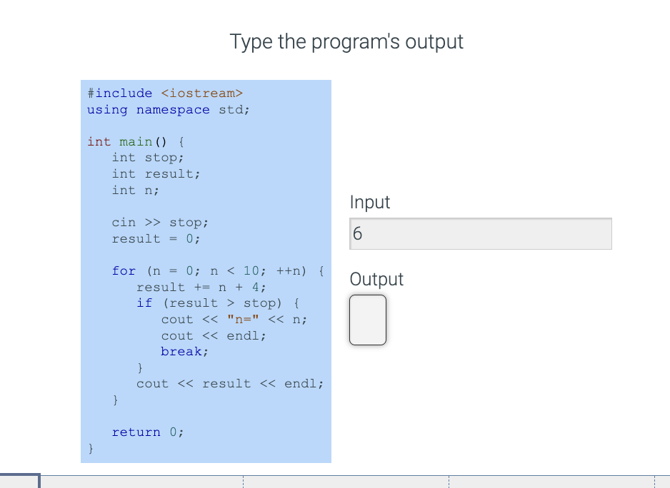  Type the program's output \#include using namespace std; int main() \{