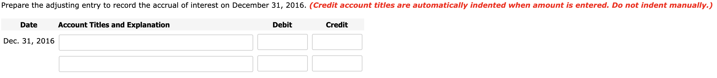 issued $876,000, 6%, 10-year bonds at face value. The bonds were dated