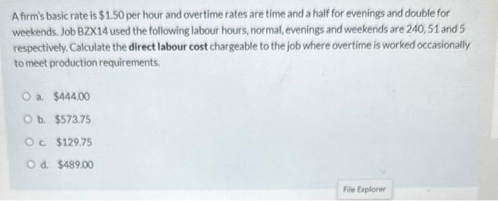  A firm's basic rate is $1.50 per hour and overtime rates