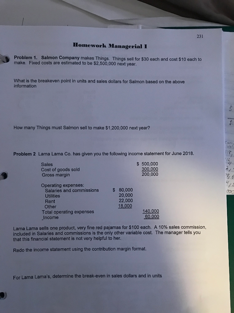  Please Solve Problem #1 only 231 Homework Managerial I Problem 1.