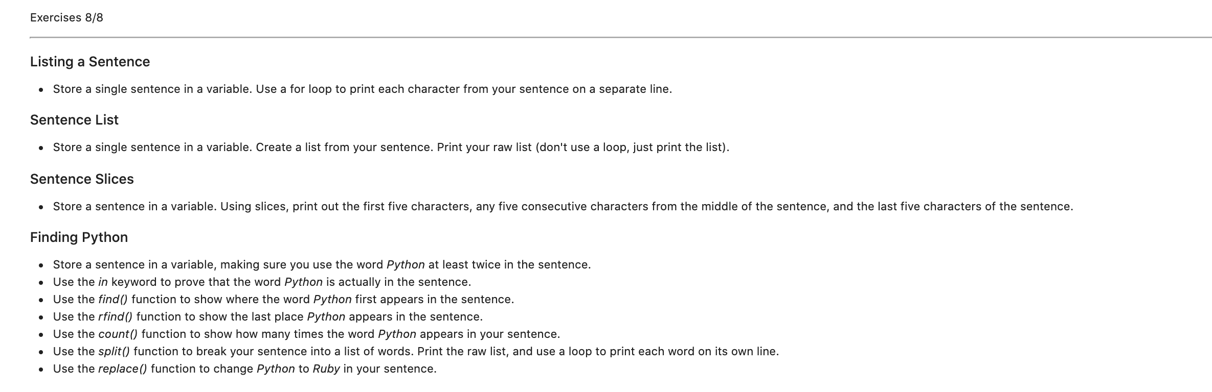 in python please Exercises 8/8 Listing a Sentence . Store a